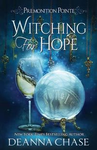 Cover image for Witching For Hope: A Paranormal Women's Fiction Novel