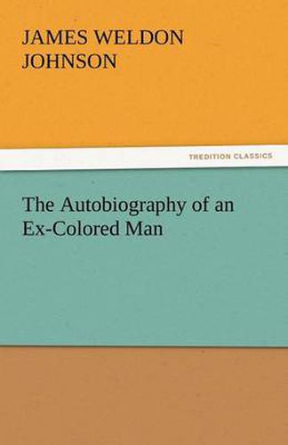 Cover image for The Autobiography of an Ex-Colored Man