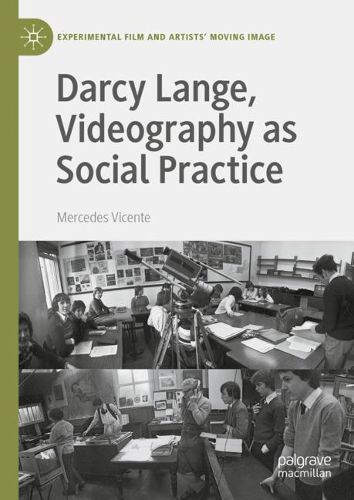 Cover image for Darcy Lange, Videography as Social Practice