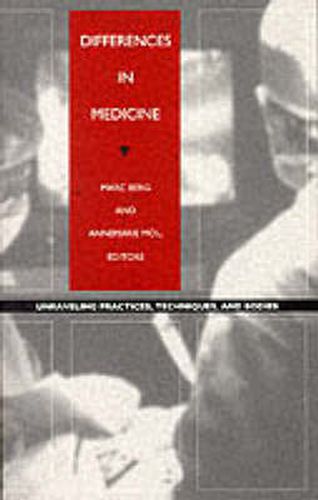 Cover image for Differences in Medicine: Unraveling Practices, Techniques, and Bodies