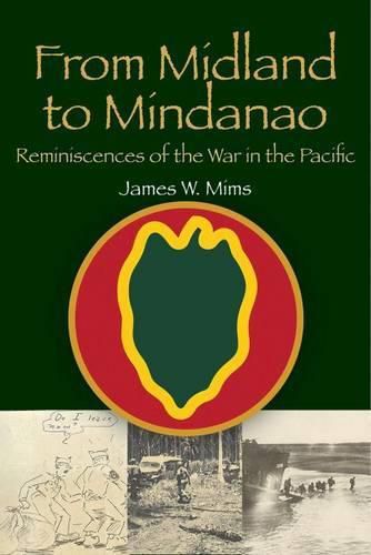 Cover image for From Midland to Mindanao: Reminiscences of the War in the Paciffic