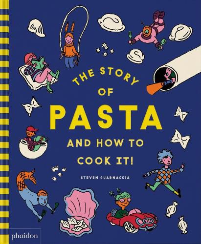 Cover image for The Story of Pasta and How to Cook It!