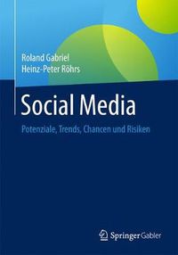 Cover image for Social Media: Potenziale, Trends, Chancen Und Risiken