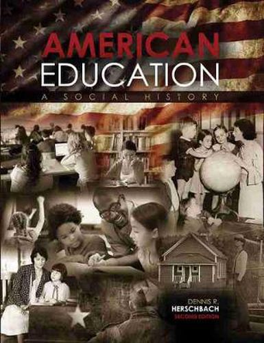 Cover image for American Education: A Social History