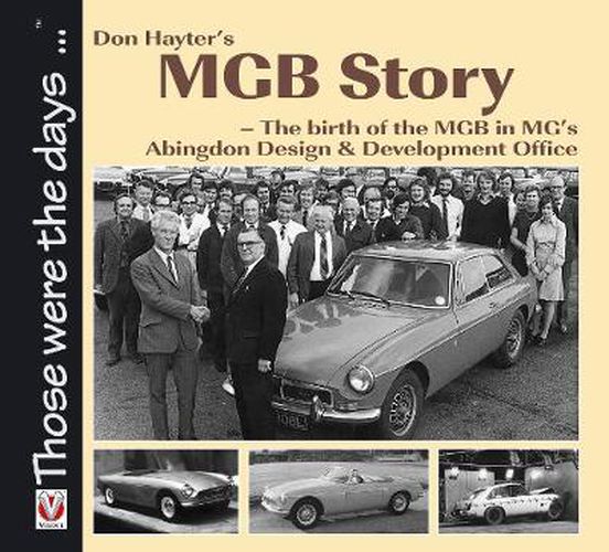 Cover image for Don Hayter's MGB Story: The birth of the MGB in MG's Abingdon Design & Development Office