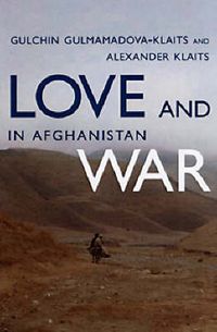 Cover image for Love and War in Afghanistan