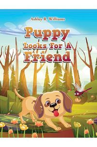 Cover image for Puppy Looks For A Friend