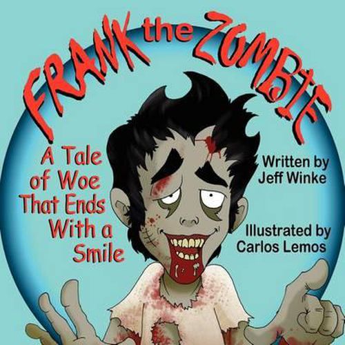 Cover image for Frank the Zombie: A Tale of Woe That Ends with a Smile