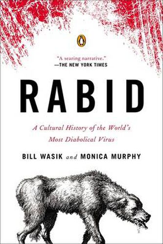 Cover image for Rabid: A Cultural History of the World's Most Diabolical Virus