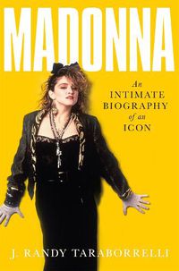 Cover image for Madonna: An Intimate Biography of an Icon at Sixty
