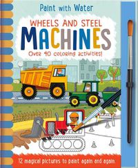 Cover image for Wheels and Steel - Machines