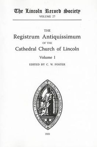 Cover image for Registrum Antiquissimum of the Cathedral Church of Lincoln [I]