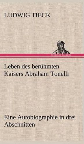 Cover image for Leben Des Beruhmten Kaisers Abraham Tonelli