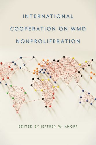 International Cooperation on WMD Nonproliferation