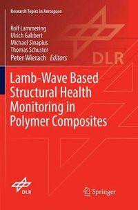 Cover image for Lamb-Wave Based Structural Health Monitoring in Polymer Composites