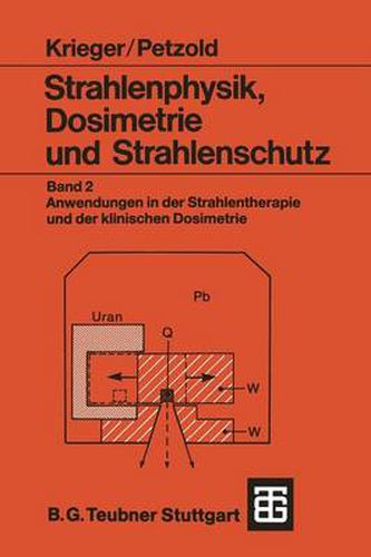 Cover image for Strahlenphysik, Dosimetrie Und Strahlenschutz