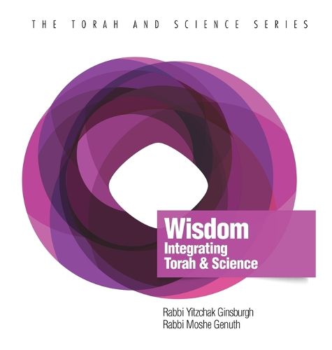 Cover image for Wisdom: Integrating Torah and Science