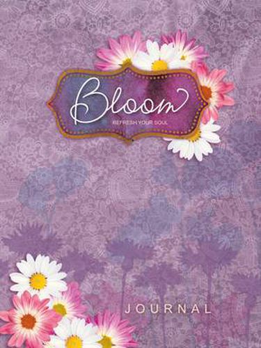 Journal: Bloom Journal: Refresh your Soul