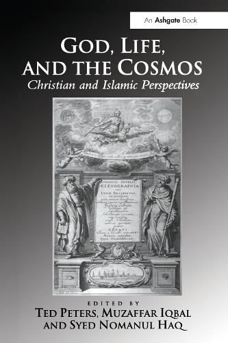Cover image for God, Life, and the Cosmos: Christian and Islamic Perspectives
