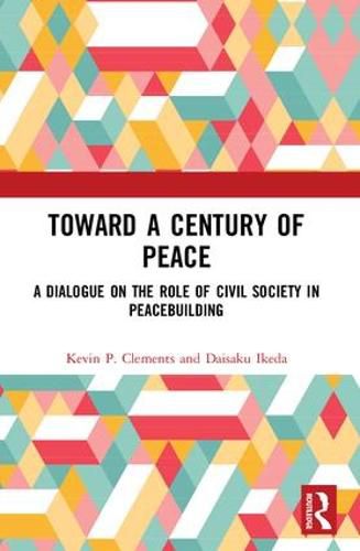 Toward a Century of Peace: A dialogue on the role of civil society in peacebuilding