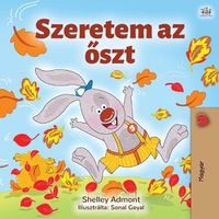 Cover image for I Love Autumn (Hungarian Book for Kids)