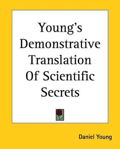 Young's Demonstrative Translation Of Scientific Secrets