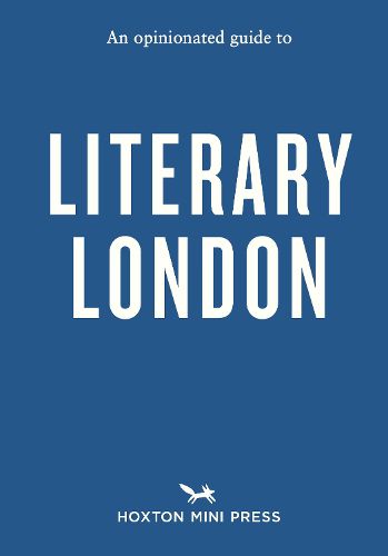 Cover image for An Opinionated Guide to Literary London