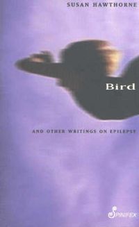 Cover image for Bird & Other Writings on Epilepsy