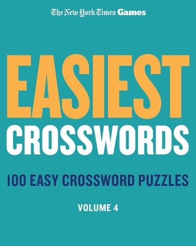 Cover image for New York Times Games Easiest Crosswords Volume 4