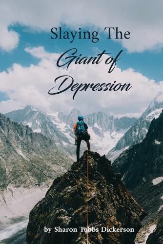 Cover image for Slaying the Giant of Depression & Suicidal Idealization
