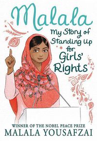 Cover image for Malala: My Story of Standing Up for Girls' Rights
