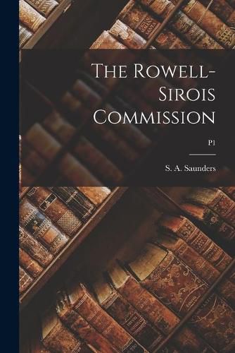 Cover image for The Rowell- Sirois Commission; p1