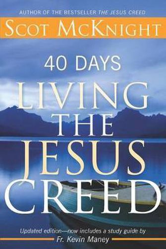 Cover image for 40 Days Living the Jesus Creed: Updated Edition