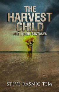 Cover image for The Harvest Child and Other Fantasies