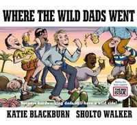 Cover image for Where the Wild Dads Went