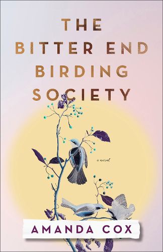 Cover image for The Bitter End Birding Society