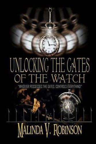 Cover image for Unlocking the Gates of the Watch: Whoever Possesses the Gates, controls everything!