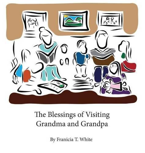 Cover image for The Blessings of Visiting Grandma and Grandpa