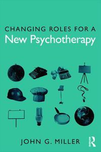 Cover image for Changing Roles for a New Psychotherapy