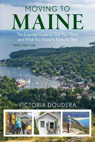 Cover image for Moving to Maine: The Essential Guide to Get You There and What You Need to Know to Stay