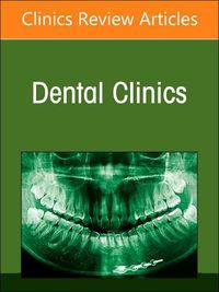 Cover image for Temporomandibular Disorders: The Current Perspective, An Issue of Dental Clinics of North America: Volume 67-2