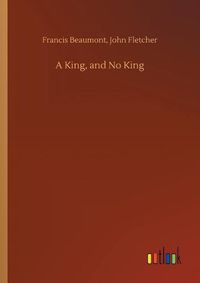 Cover image for A King, and No King