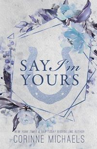 Cover image for Say I'm Yours - Special Edition