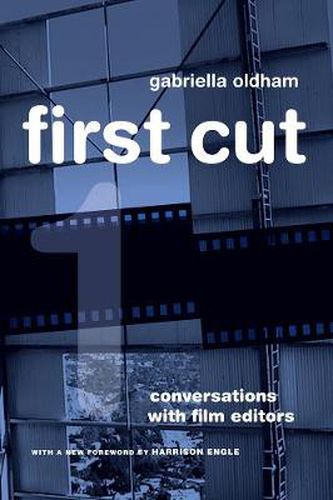 Cover image for First Cut: Conversations with Film Editors