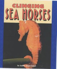 Cover image for Clinging Sea Horses