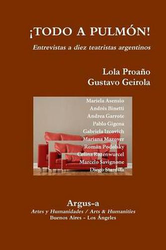 Cover image for !TODO A PULMON! - Entrevistas a diez teatristas argentinos