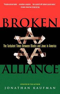 Cover image for Broken Alliance: The Turbulent Times between Blacks and Jews in America