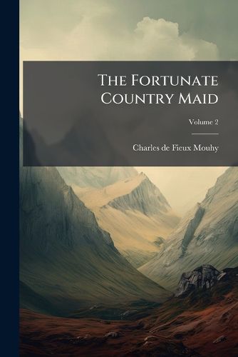 Cover image for The Fortunate Country Maid, Volume 2