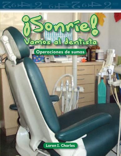 Cover image for !Sonrie! Vamos al dentista (Smile! A Trip to the Dentist) (Spanish Version)