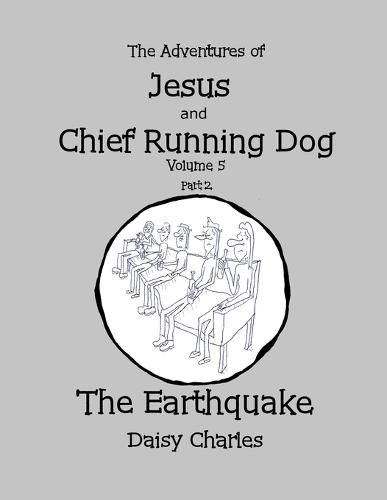 Cover image for The Adventures of Jesus and Chief Running Dog, Volume 5, Part 2